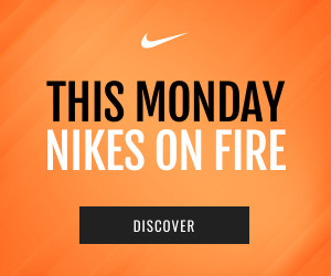 This Monday Nikes on Fire  300x250 template