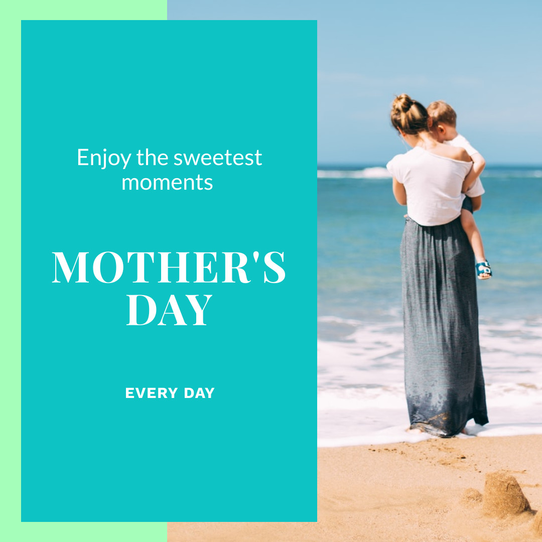Mother's Day Enjoy the Sweetest Moments 1080x1080 template