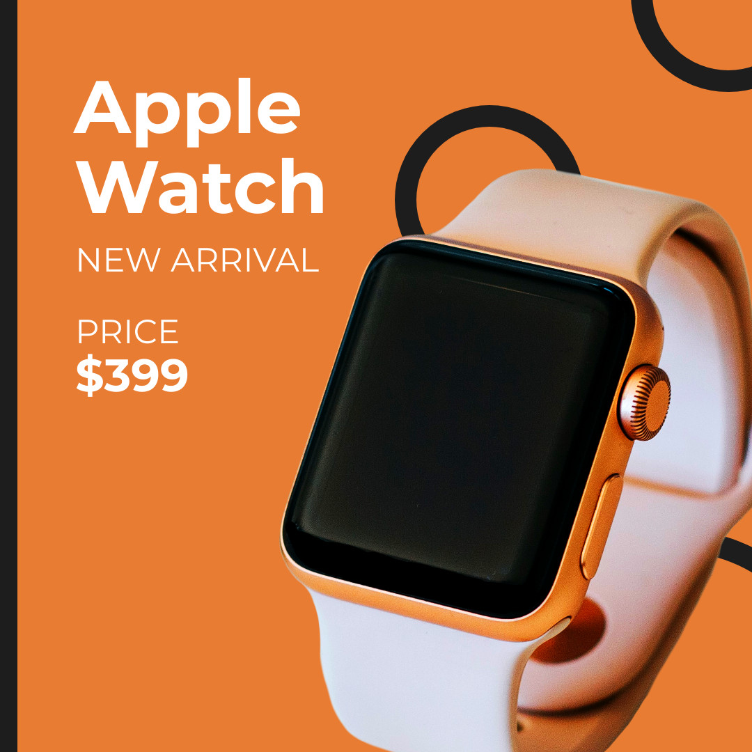 Apple Watch New Arrival 1080x1080 template