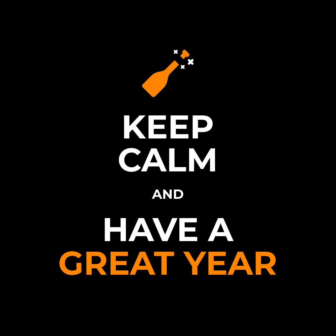 Keep Calm and Have a Great Year 1080x1080 template