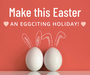 Make Easter an Eggciting Holiday 300x250 template