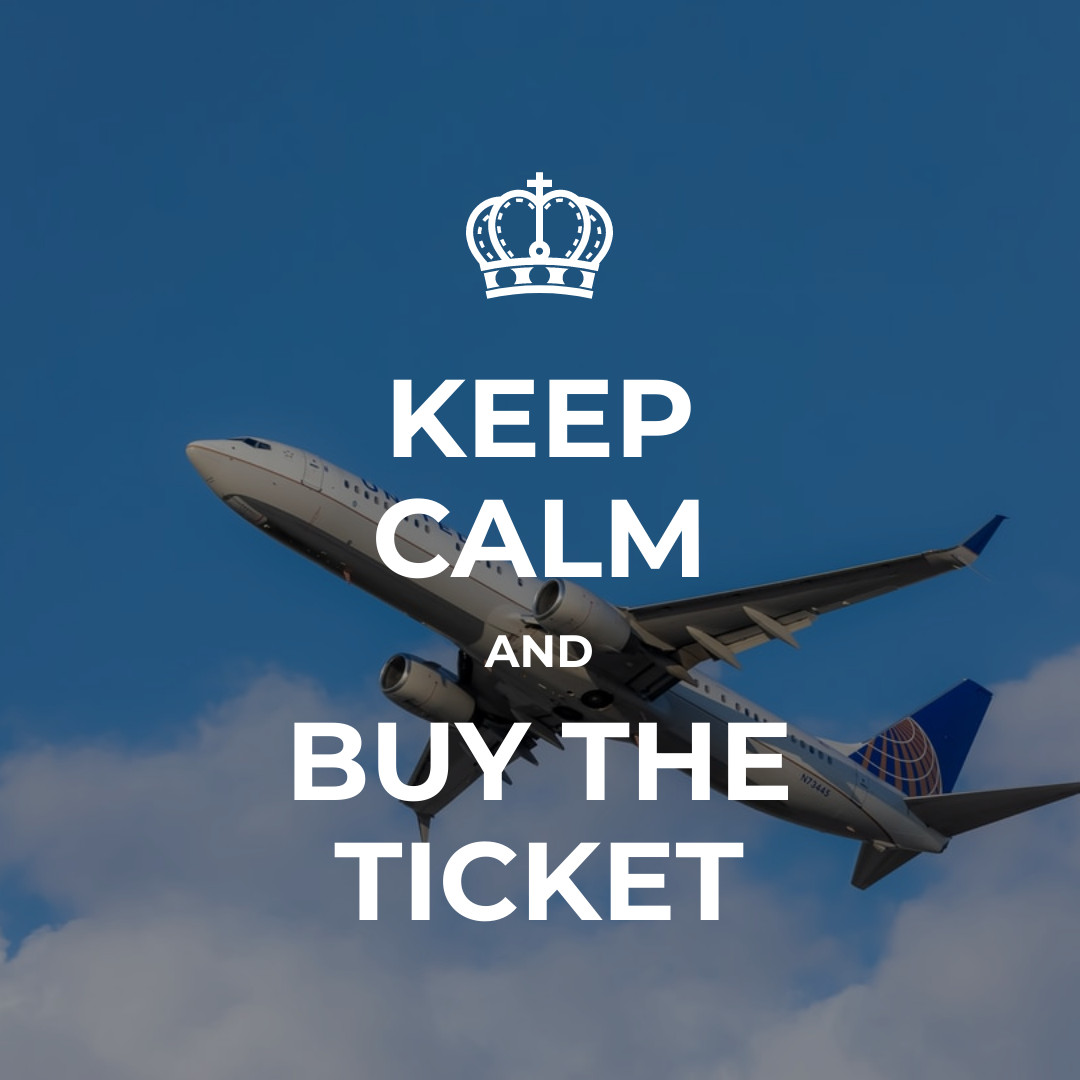 Keep Calm and Buy the Ticket 1080x1080 template