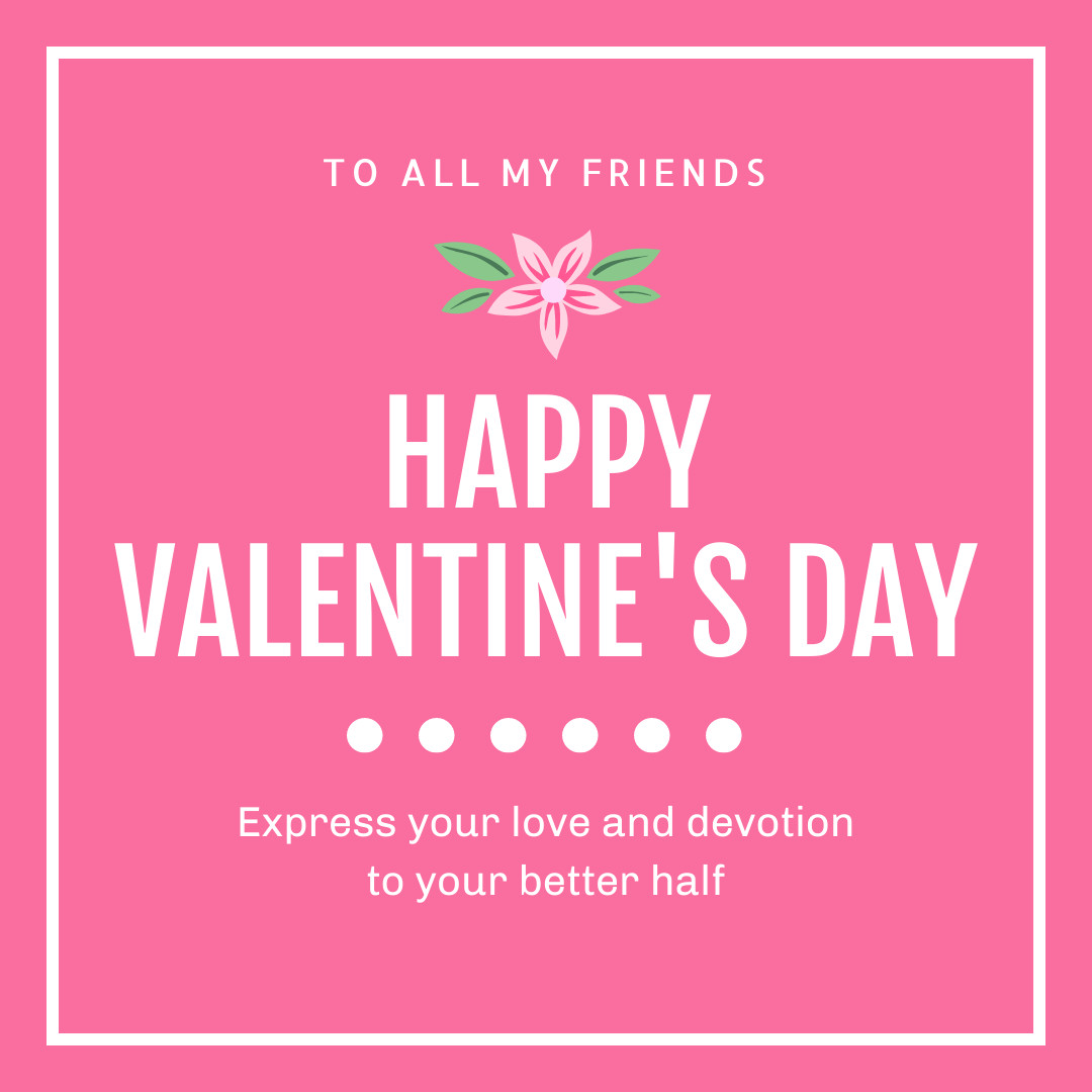 Pink Happy Valentine's Day My Friends 1080x1080 template