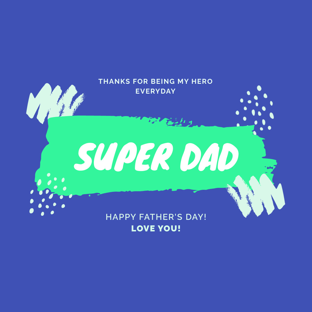 Green Super Dad Father's Day 1080x1080 template
