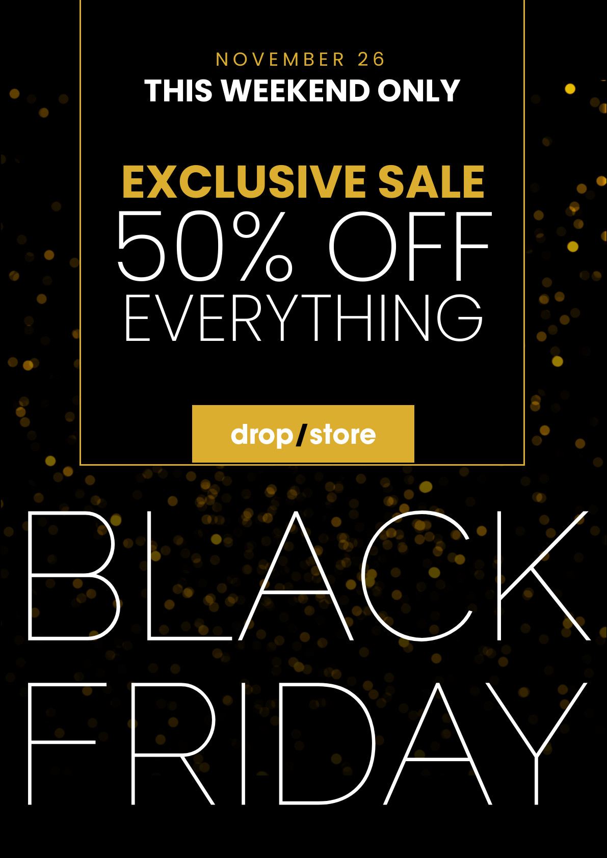Black Friday Exclusive Gold Glitter Sales Poster 1191x1684 template