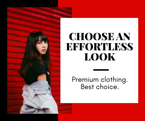 Effortless Look with Premium Clothing 300x250 template