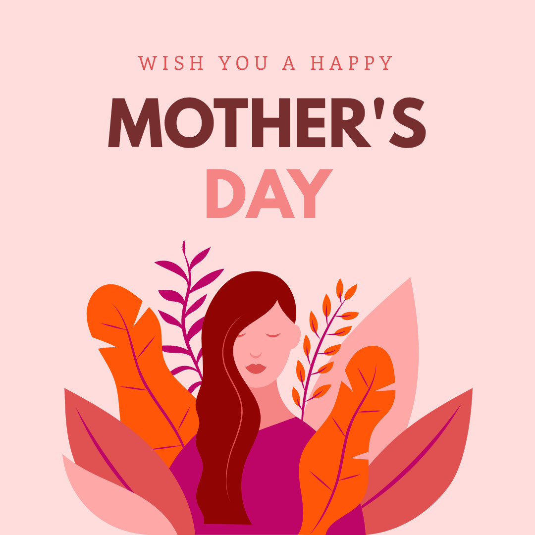 Wish You a Happy Mother's Day 1080x1080 template