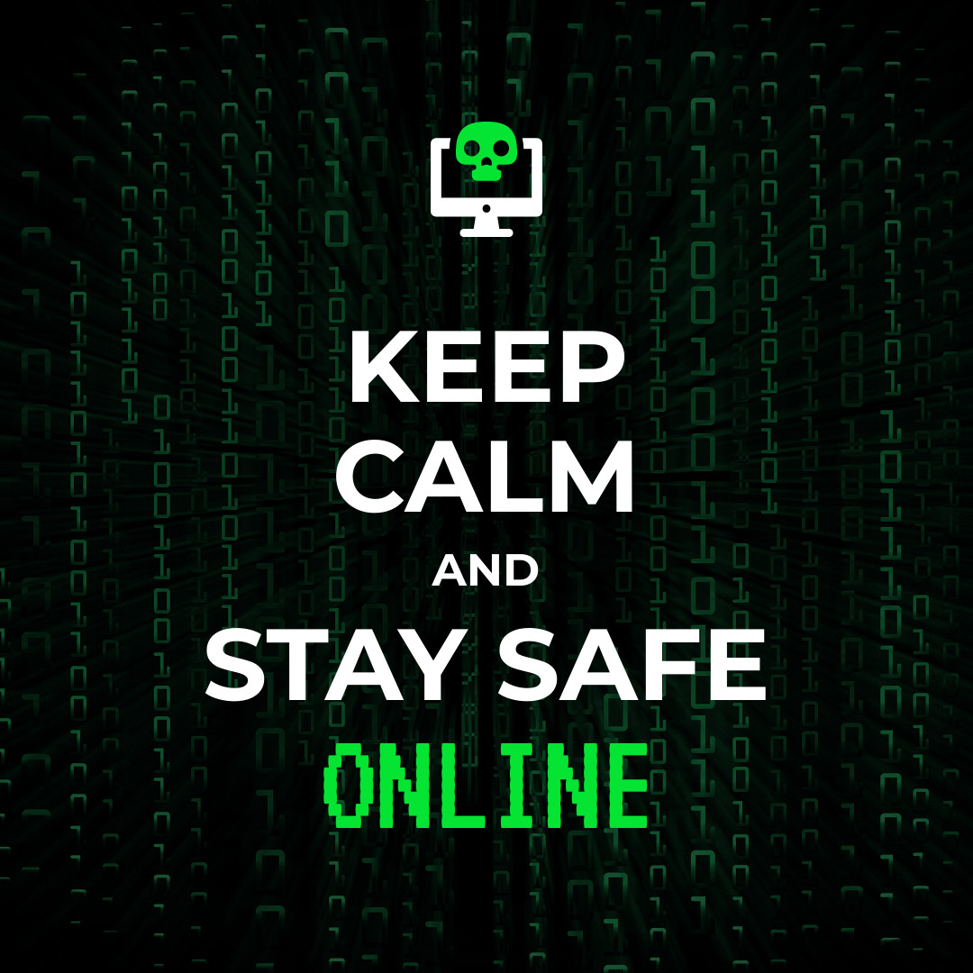 Keep Calm and Stay Safe Online 1080x1080 template