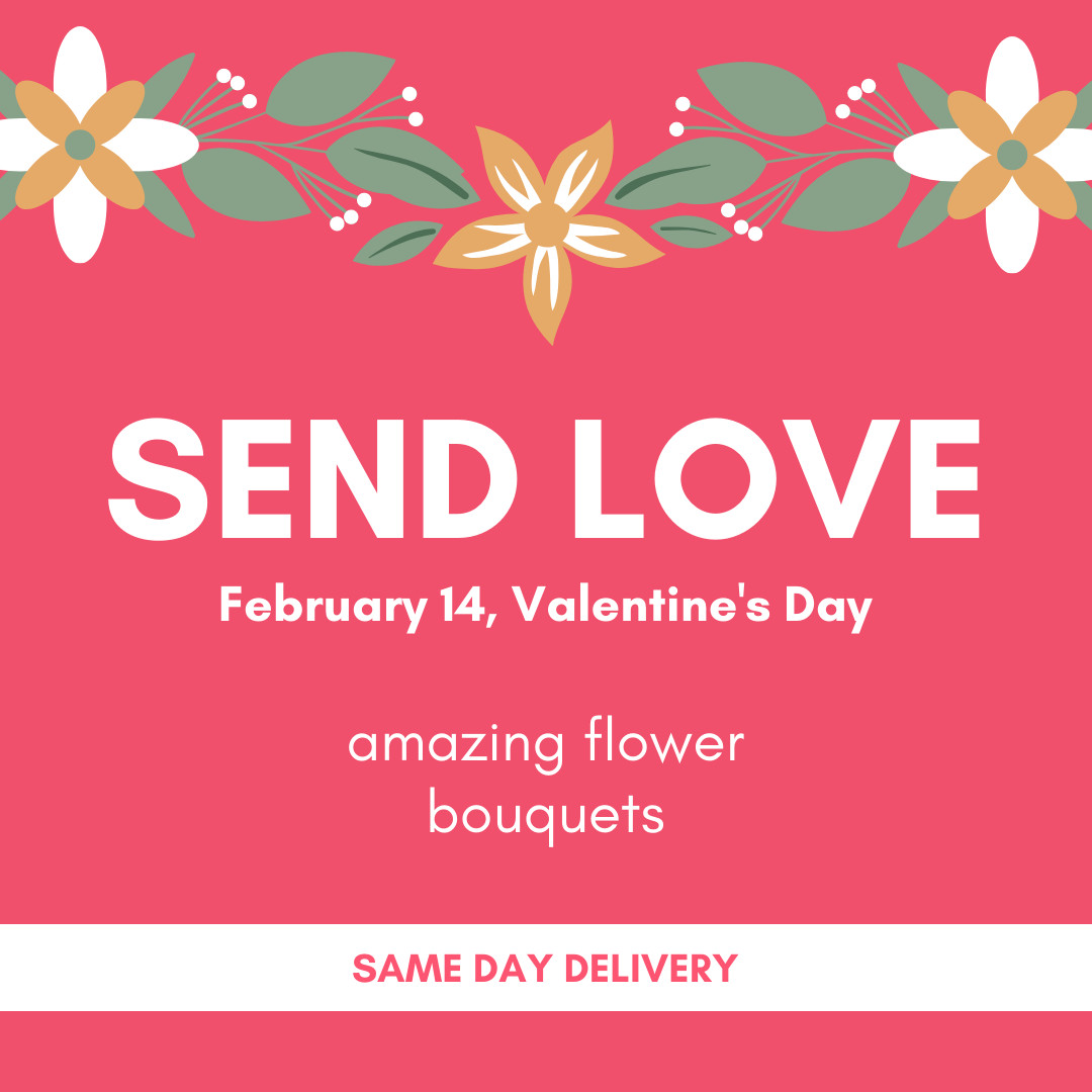 Send Valentine's Day Flower Love 1080x1080 template