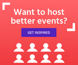 Get Inspired to Host Better Events  300x250 template