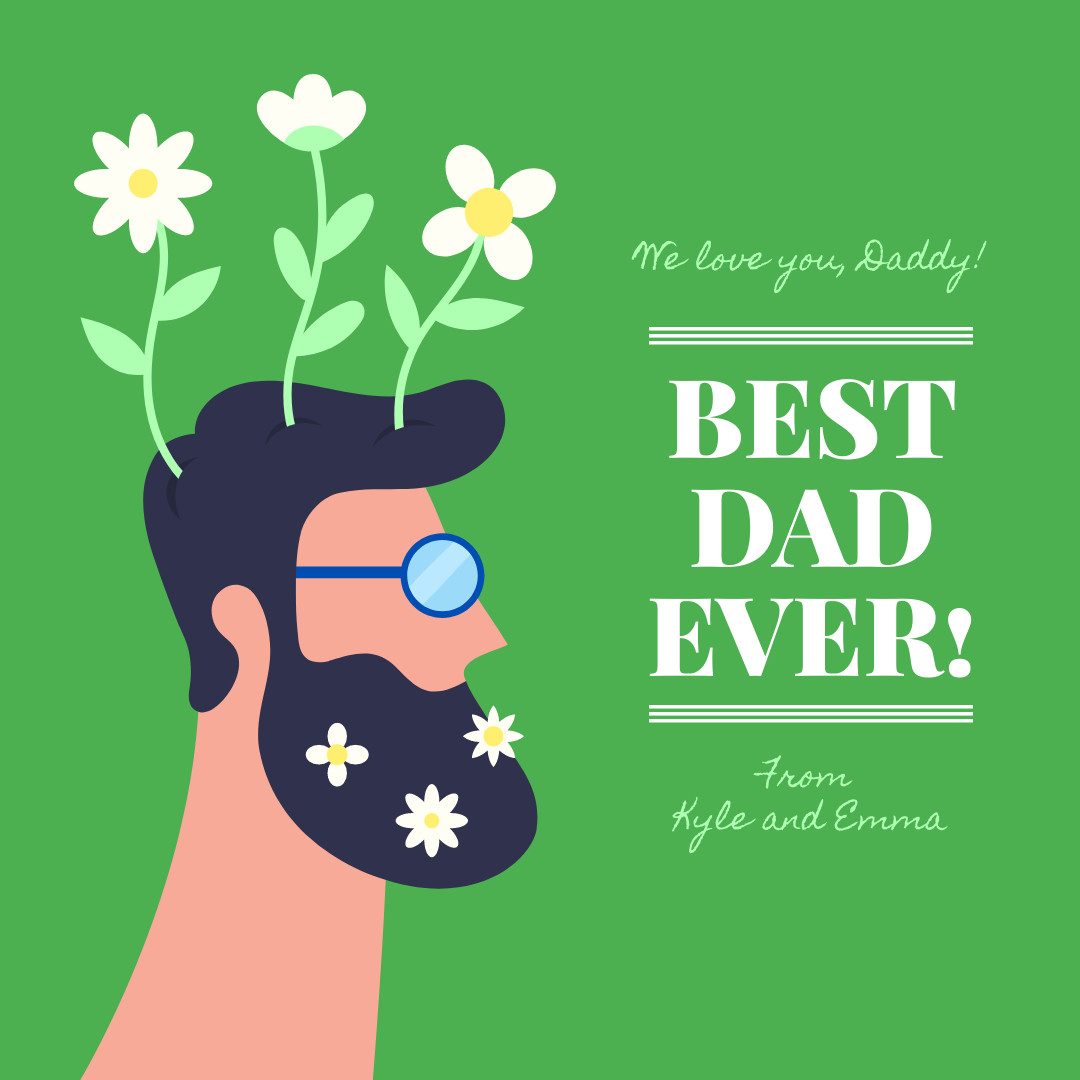 Best Dad Ever Green Father's Day 1080x1080 template