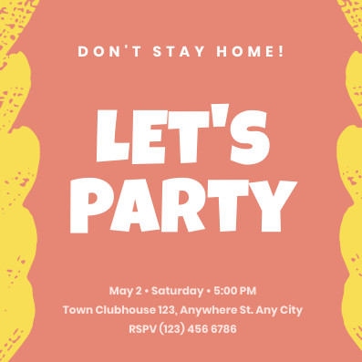 Don't Stay Home Party – Invitation Template 397x397 template