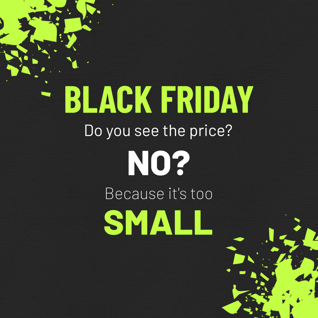Black Friday Too Small Price 1080x1080 template
