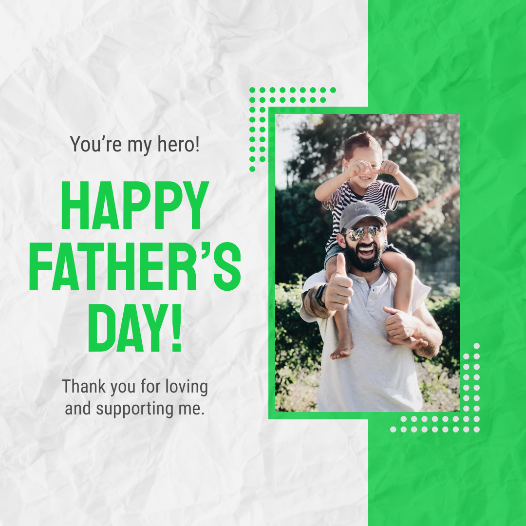 Happy Father's Day My Hero 1080x1080 template