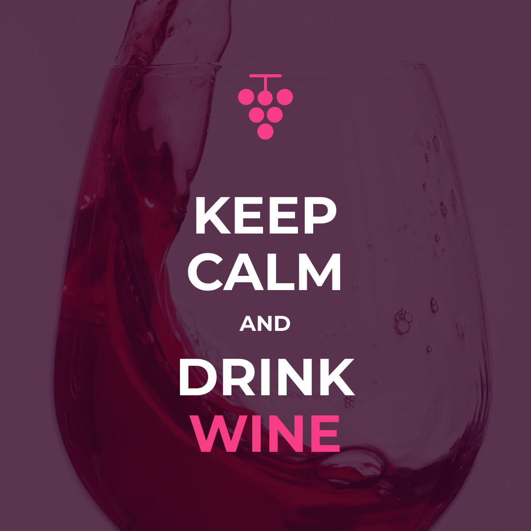 Keep Calm and Drink Wine 1080x1080 template